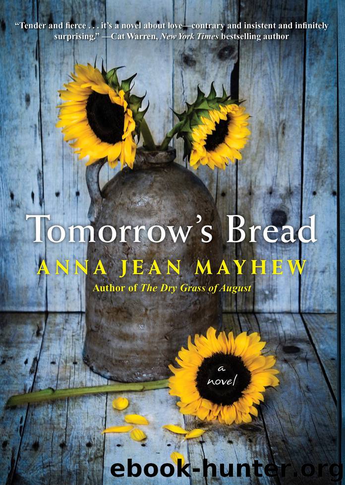 Tomorrow's Bread by Anna Jean Mayhew