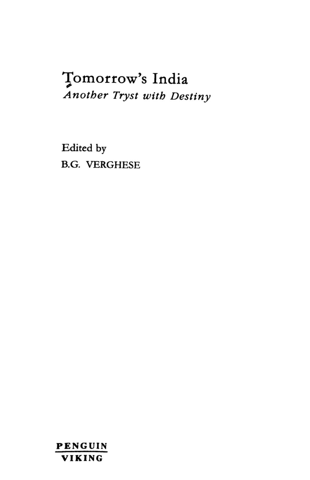 Tomorrow's India, another tryst with destiny by B. G. Verghese Boobli George Verghese