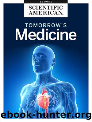 Tomorrow's Medicine by Scientific American Editors
