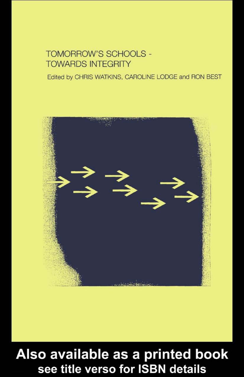 Tomorrow's Schools: Towards Integrity by Ron Best Caroline Lodge Chris Watkins