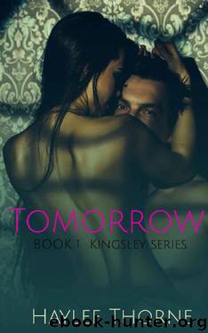 Tomorrow: Kingsley series book 1 by Haylee Thorne