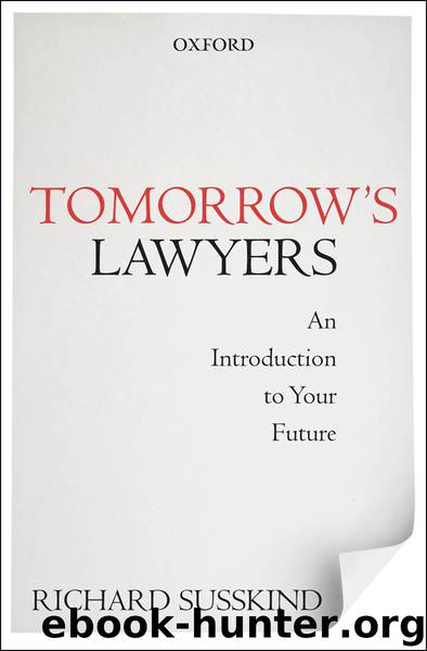 Tomorrows Lawyers by Susskind Richard;