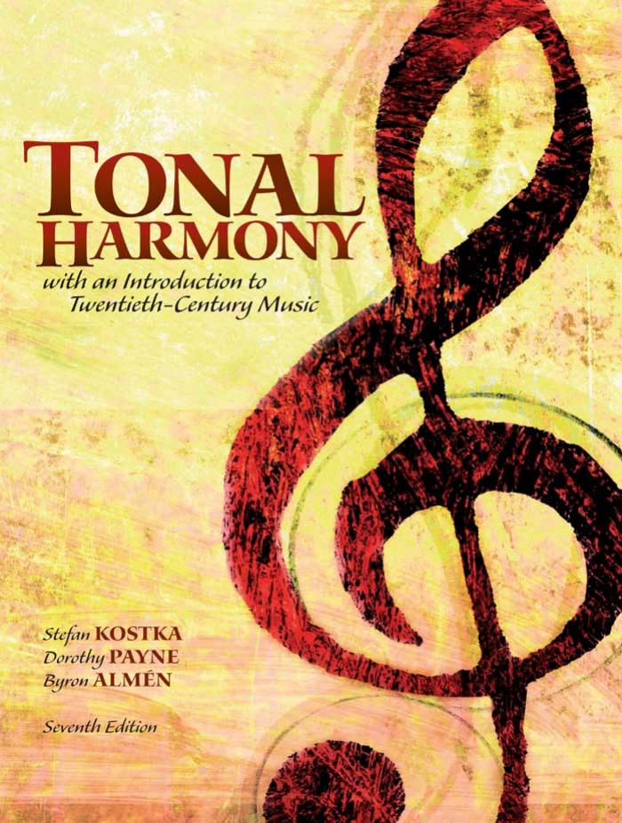 Tonal Harmony With an Introduction to Twentieth-Century Music by Kostka Stefan - Payne Dorothy - Almen Byron