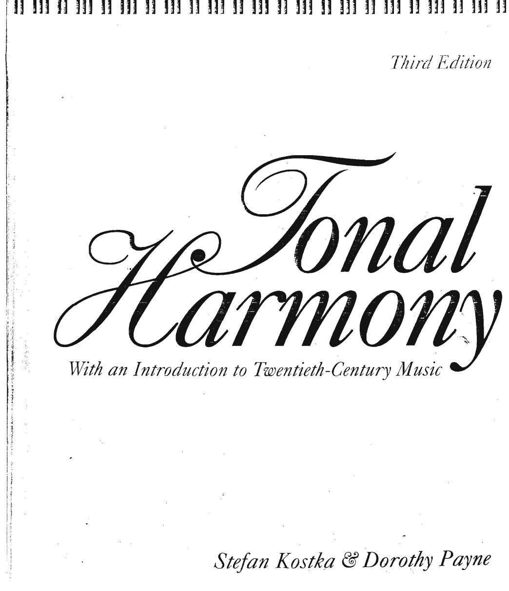 Tonal Harmony: With an Introduction to Twentieth-Century Music by Stefan Kostka Dorothy Payne Allan Schindler