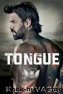 Tongue (RUTHLESS KINGS MCâ¢ (A RUTHLESS UNDERWORLD NOVEL) Book 8) by K.L. Savage
