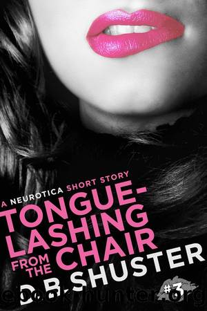 Tongue-Lashing from the Chair by D. B. Shuster