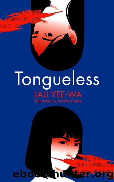 Tongueless by Lau Yee-Wa