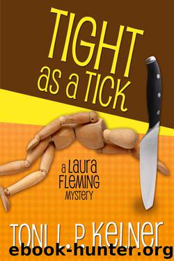 Toni L.P. Kelner - Laura Fleming 05 - Tight as a Tick by Toni L.P. Kelner