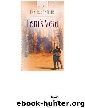 Toni's Vow by Kay Cornelius
