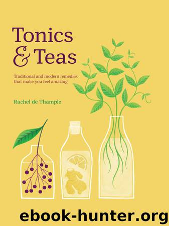 Tonics & Teas by Rachel De Thample
