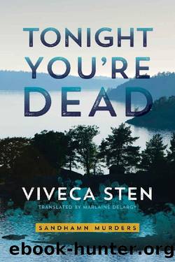 Tonight You're Dead (Sandhamn Murders Book 4) by Viveca Sten
