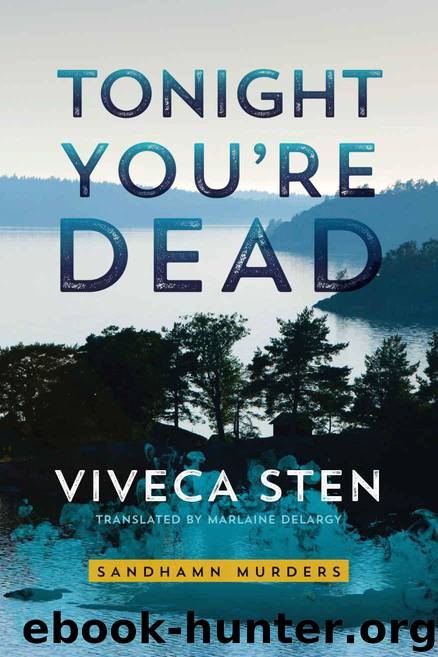 Tonight You’re Dead by Viveca Sten