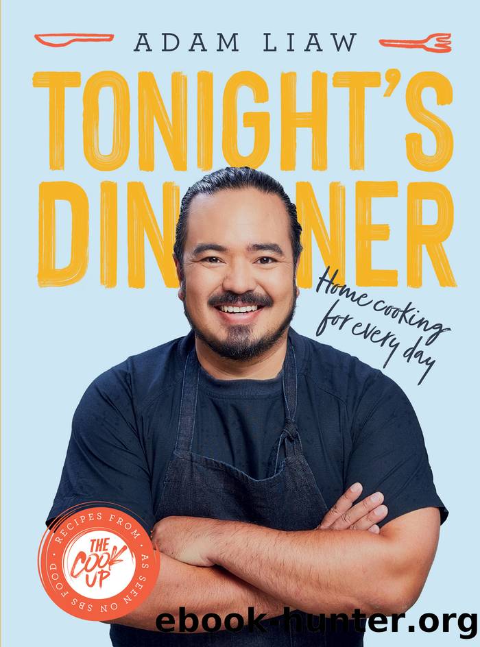 Tonight's Dinner by Adam Liaw