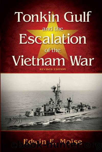 Tonkin Gulf and the Escalation of the Vietnam War, Revised Edition by Edwin E. Moise