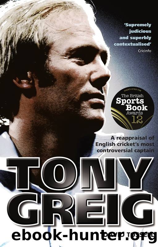 Tony Greig by David Tossell