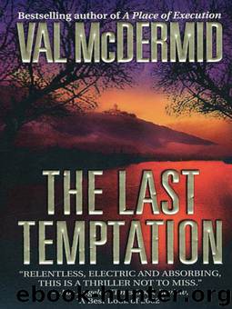 Tony Hill & Carol Jordan - 03 - The Last Temptation by Val McDermid