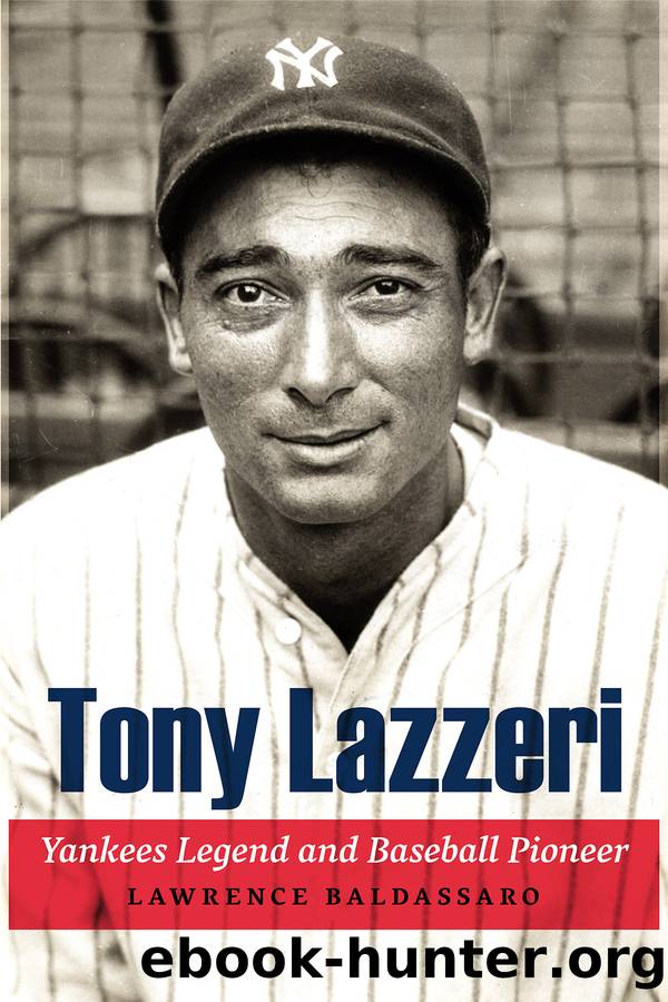 Tony Lazzeri: Yankees Legend and Baseball Pioneer by Lawrence Baldassaro