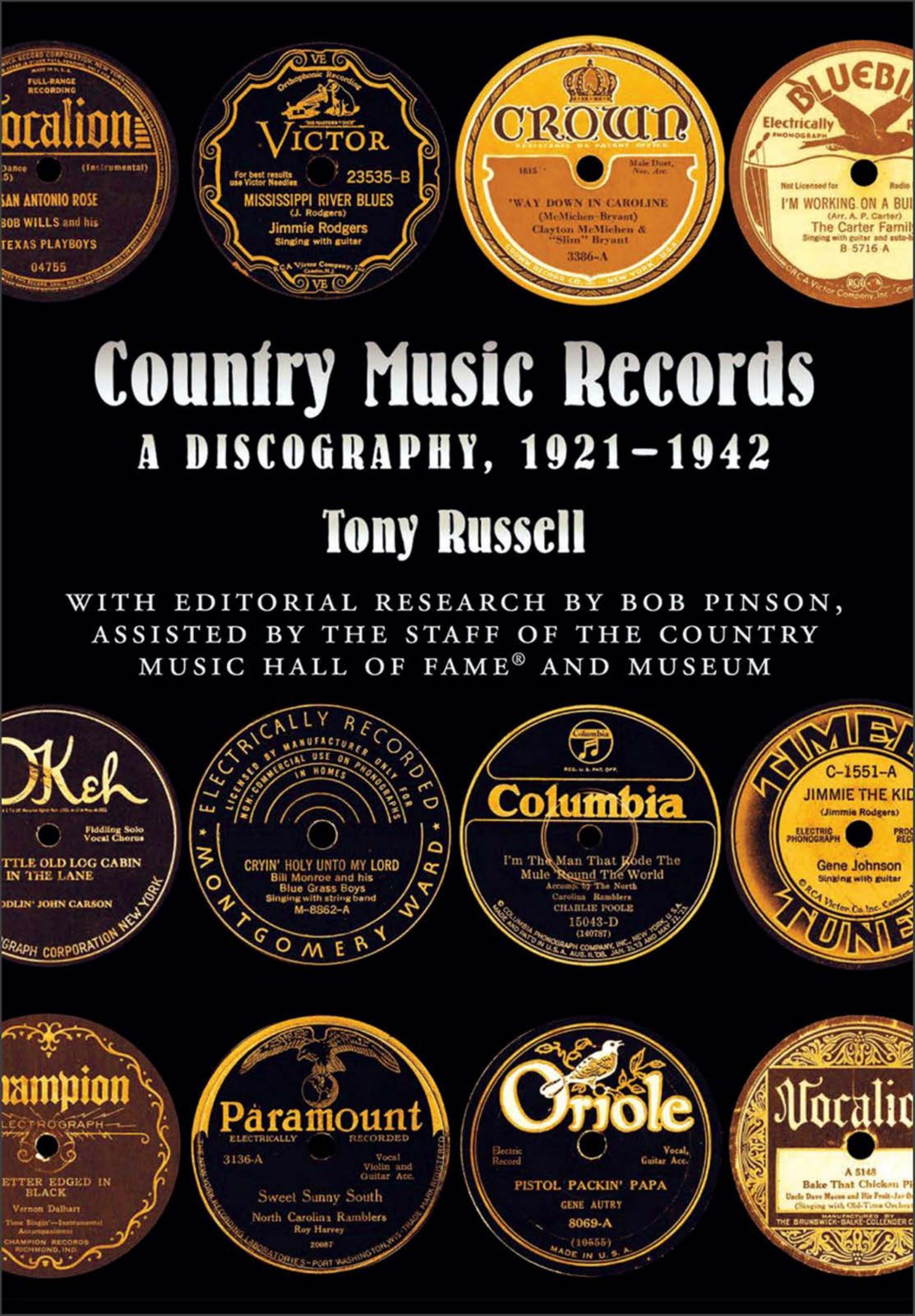 Tony Russell - Country Music Records, 1921 by 1940. A Discography (2004)
