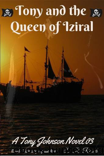 Tony and the Queen of Iziral by Rosier D. R