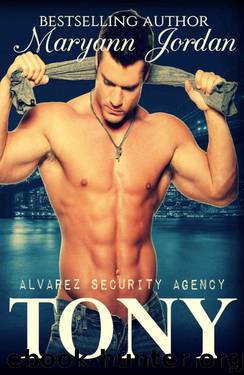 Tony: Alvarez Security Series by Jordan Maryann