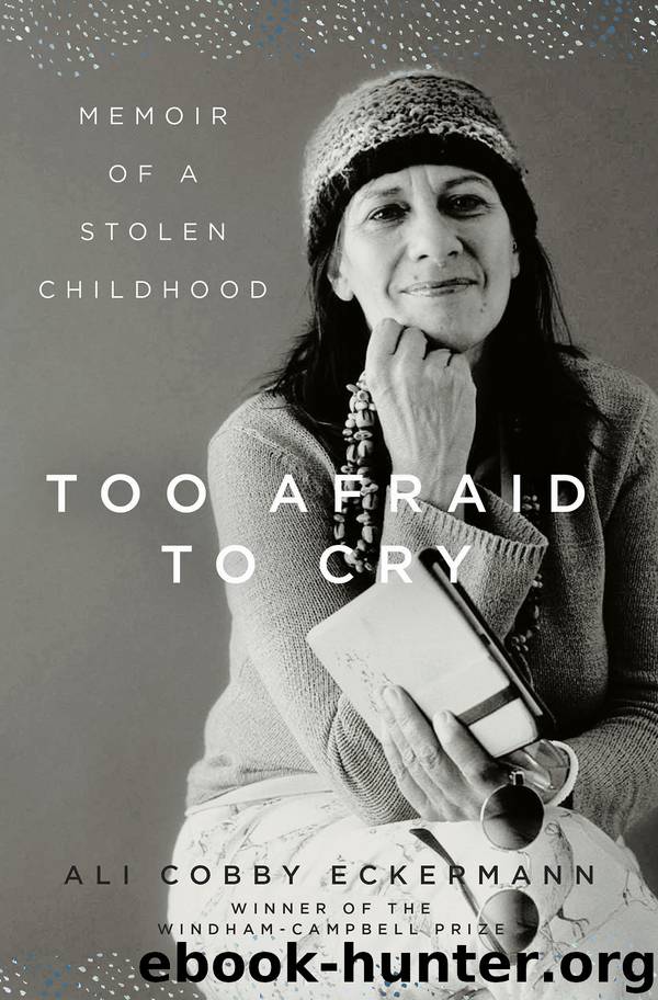 Too Afraid to Cry by Ali Cobby Eckermann