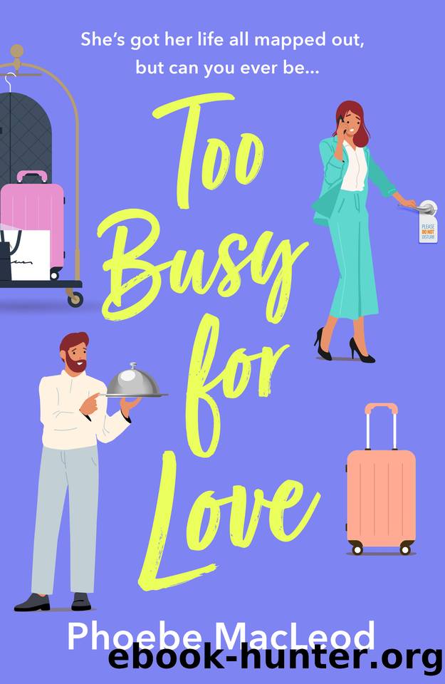 Too Busy for Love by Phoebe MacLeod