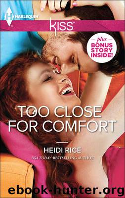 Too Close for Comfort by Heidi Rice