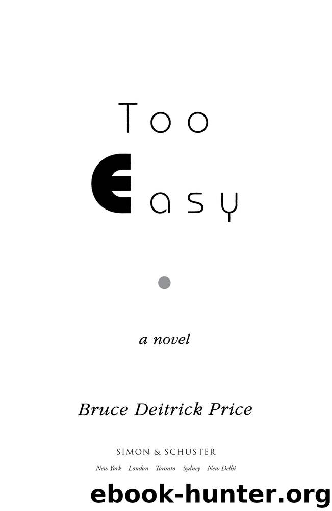 Too Easy by Bruce Deitrick Price