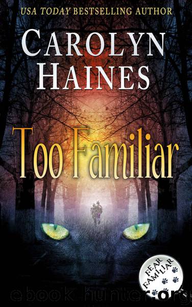 Too Familiar by Carolyn Haines