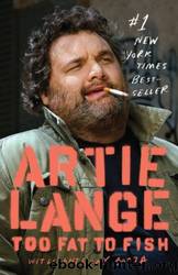 Too Fat to Fish by Artie Lange & Anthony Bozza & Howard Stern