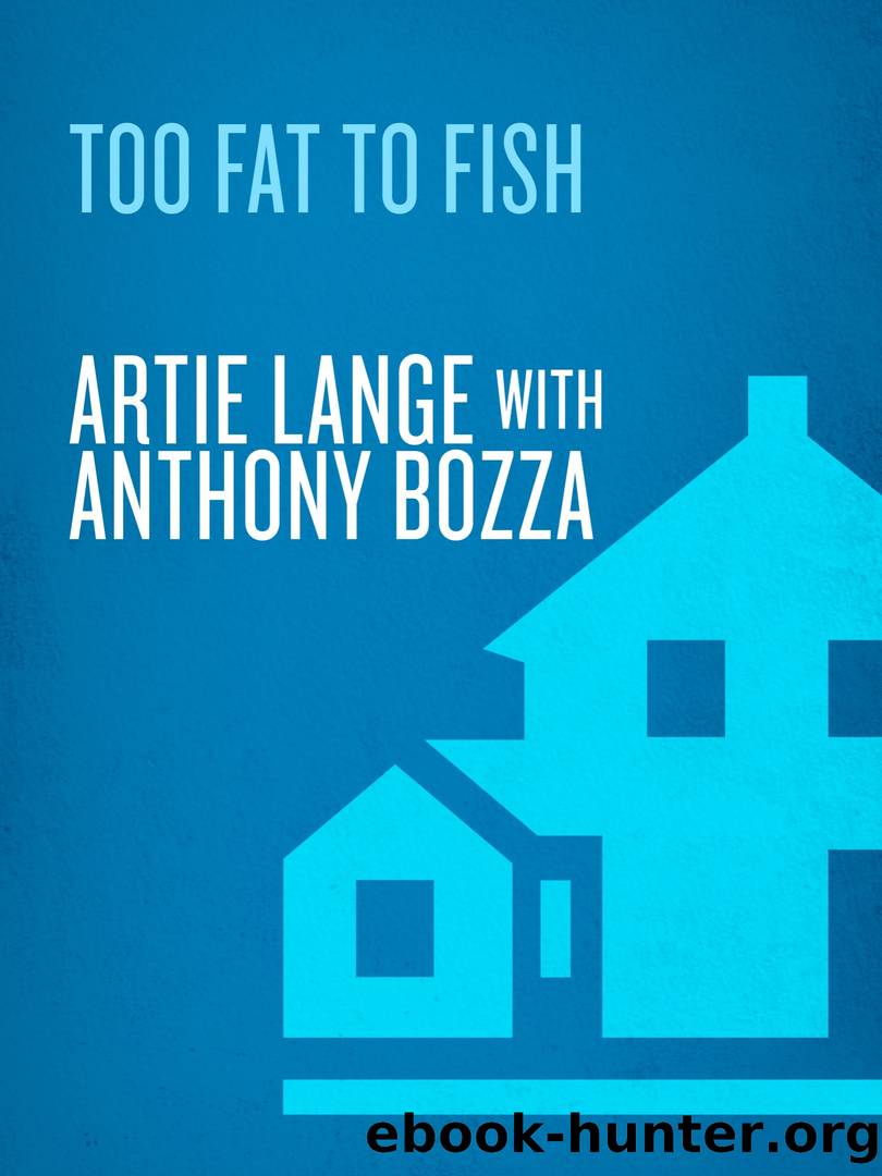 Too Fat to Fish by Artie Lange & Anthony Bozza