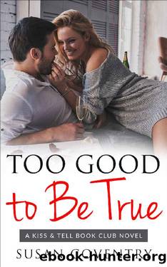 Too Good to Be True: An Older Woman Younger Man Romance (Kiss & Tell Book Club 1) by Susan Coventry