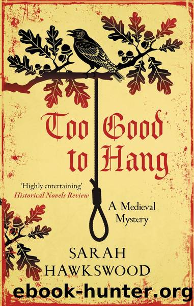 Too Good to Hang by Sarah Hawkswood