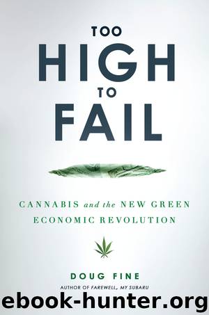 Too High to Fail by Doug Fine