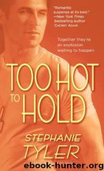 Too Hot to Hold by Stephanie Tyler