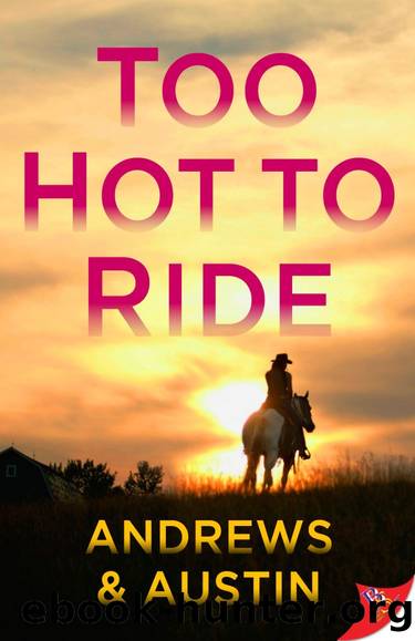 Too Hot to Ride by Andrews & Austin