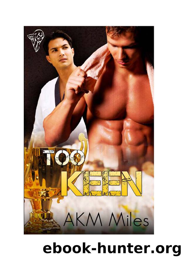 Too Keen by AKM Miles