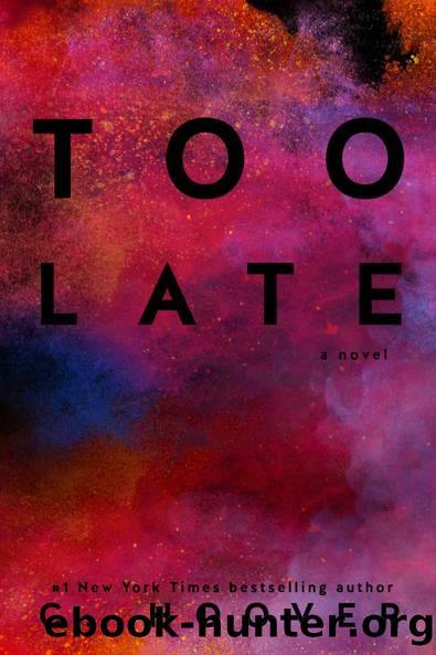 Too Late by C Hoover