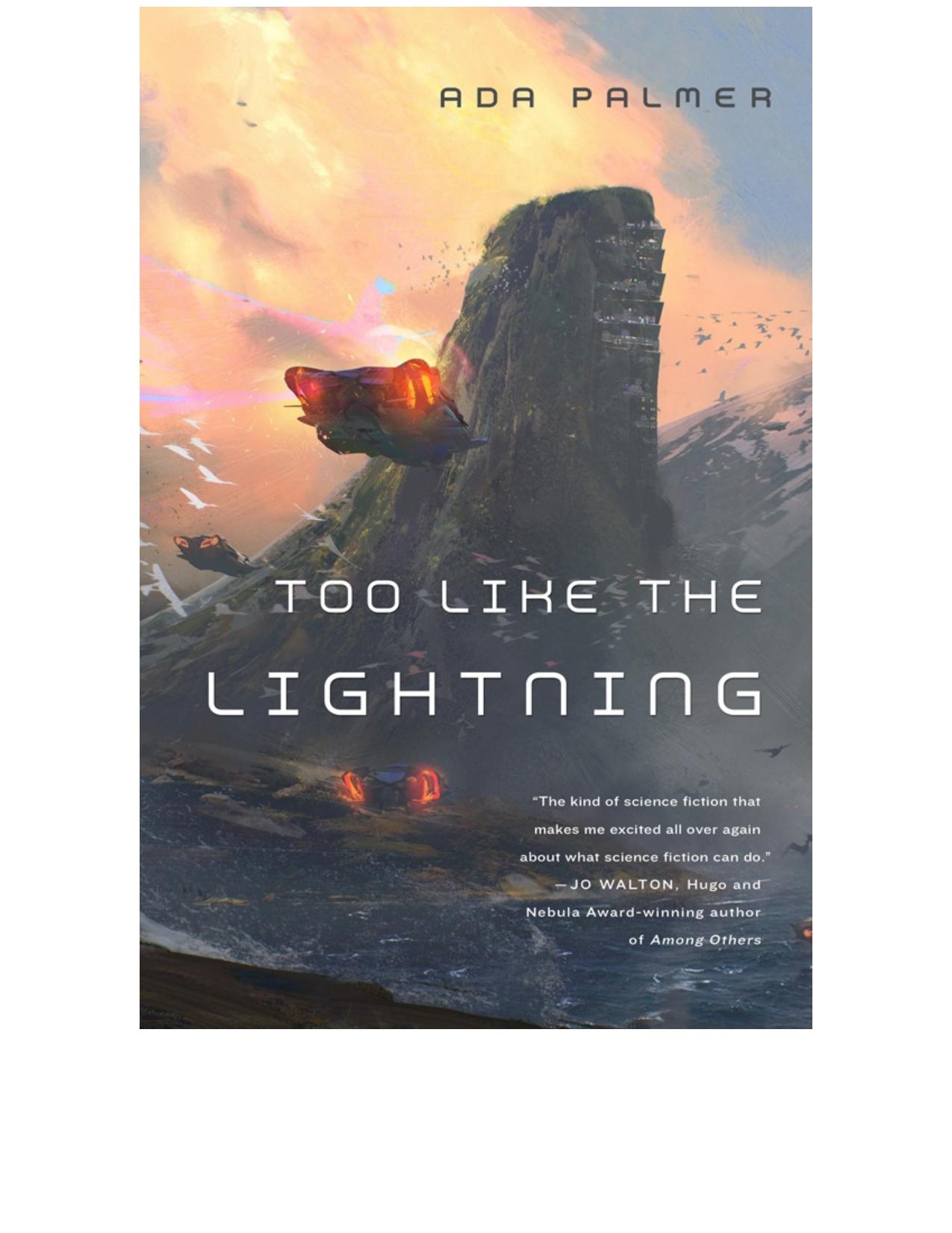 Too Like the Lightning by Ada Palmer