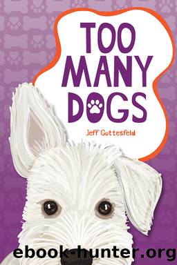 Too Many Dogs by Jeff Gottesfeld