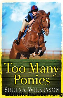 Too Many Ponies by Wilkinson Sheena;