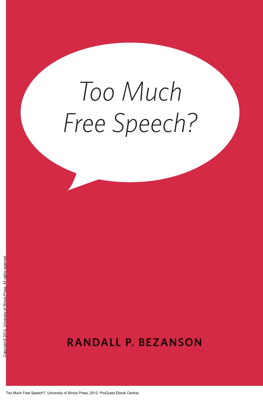 Too Much Free Speech? by Randall P. Bezanson