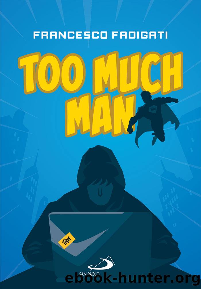 Too Much Man by Francesco Fadigati