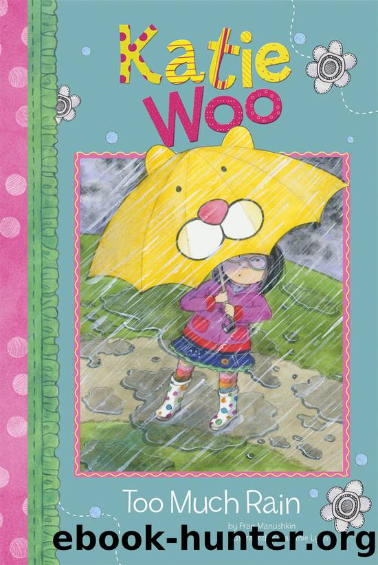 Too Much Rain by Fran Manushkin