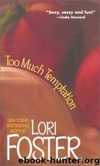 Too Much Temptation by Lori Foster