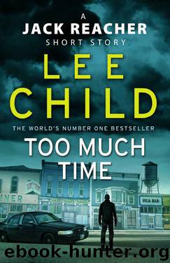 Too Much Time by Lee Child