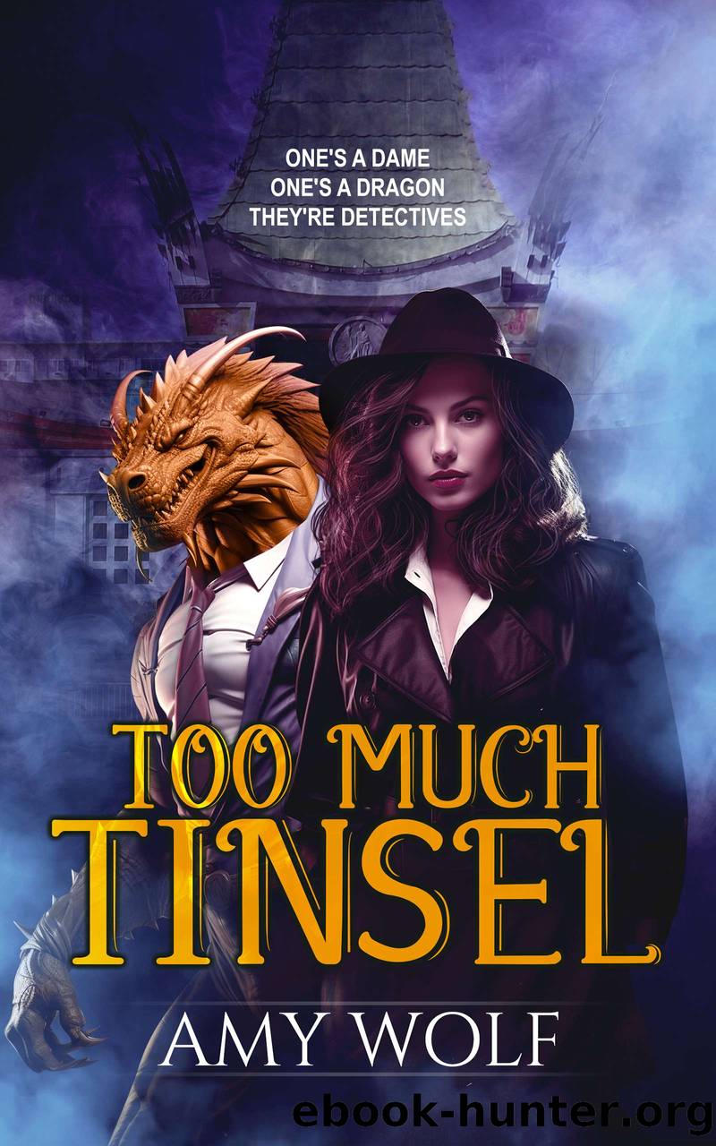Too Much Tinsel by AMY WOLF