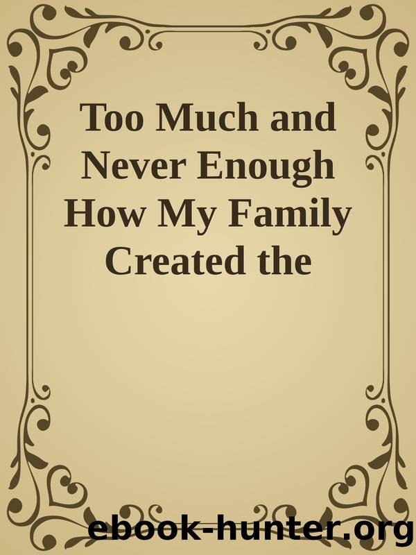 Too Much and Never Enough How My Family Created the Worlds Most Dangerous Man Hardcover by Mary L. Trump Ph.D 2020 by Unknown