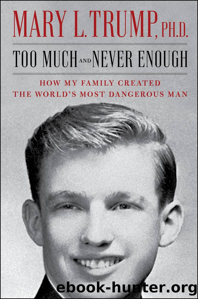 Too Much and Never Enough by Mary L. Trump