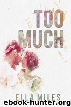 Too Much by Ella Miles